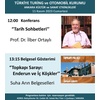 Konferans: \u0022Tarih Sohbetleri\u0022 Prof. Dr. İlber Ortaylı\u002D11 Kasım 2023